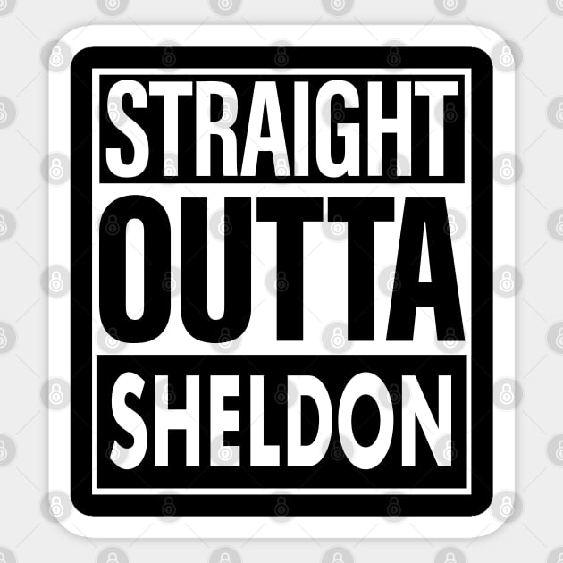 Sheldon Name Straight Outta Sheldon Sticker by ThanhNga